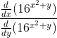 \frac{\frac{d}{dx}{(16^{x^2+y})}}{\frac{d}{dy}{(16^{x^2+y})}}